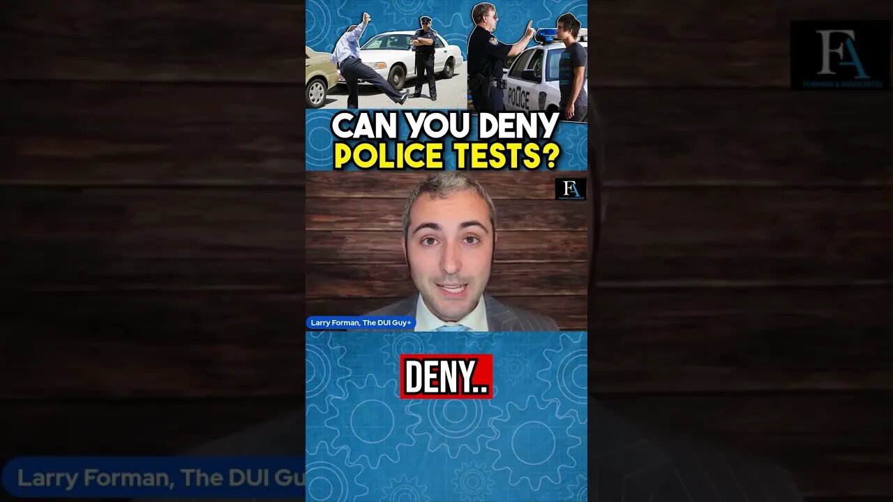 Can you DENY POLICE TEST?