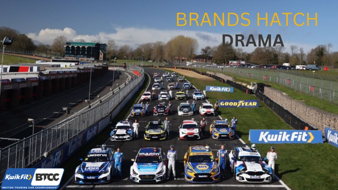 BRITISH TOURING CARS BRANDS HATCH QUICK ROUND UP