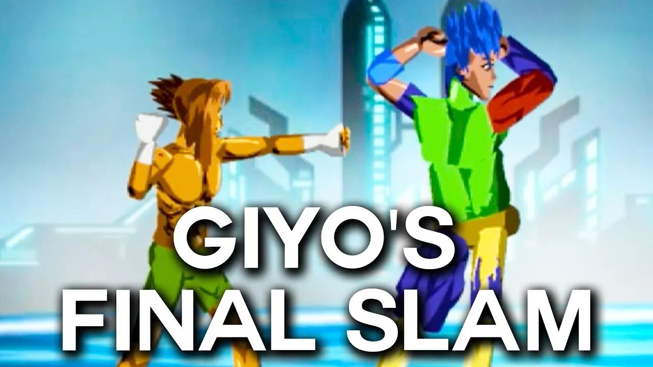 Giyo's Final Slam