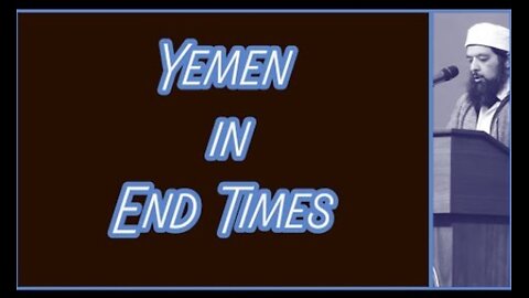 Yemen in End Times