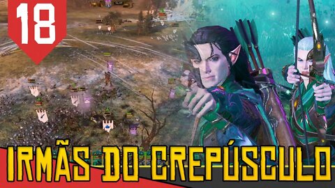 Batalha pela SOBREVIVÊNCIA - Total War Warhammer 2 Irmãs do Crepúsculo #18 [Gameplay PT-BR]