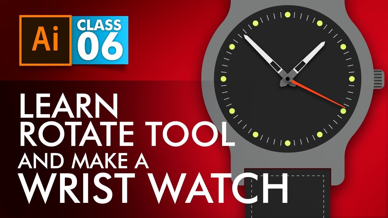 Adobe Illustrator Training - Class 6 - Rotate Tool + Wrist Watch Illustration Urdu / Hindi [Eng Sub]