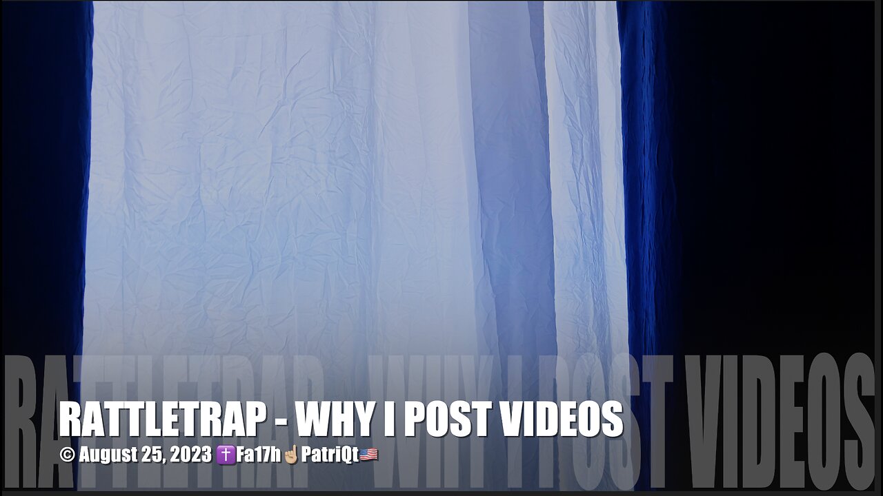 RATTLETRAP - WHY I POST VIDEOS