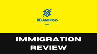 UMA GRANDE PARCERIA, BB AMERICAS BANK! - IMMIGRATION REVIEW