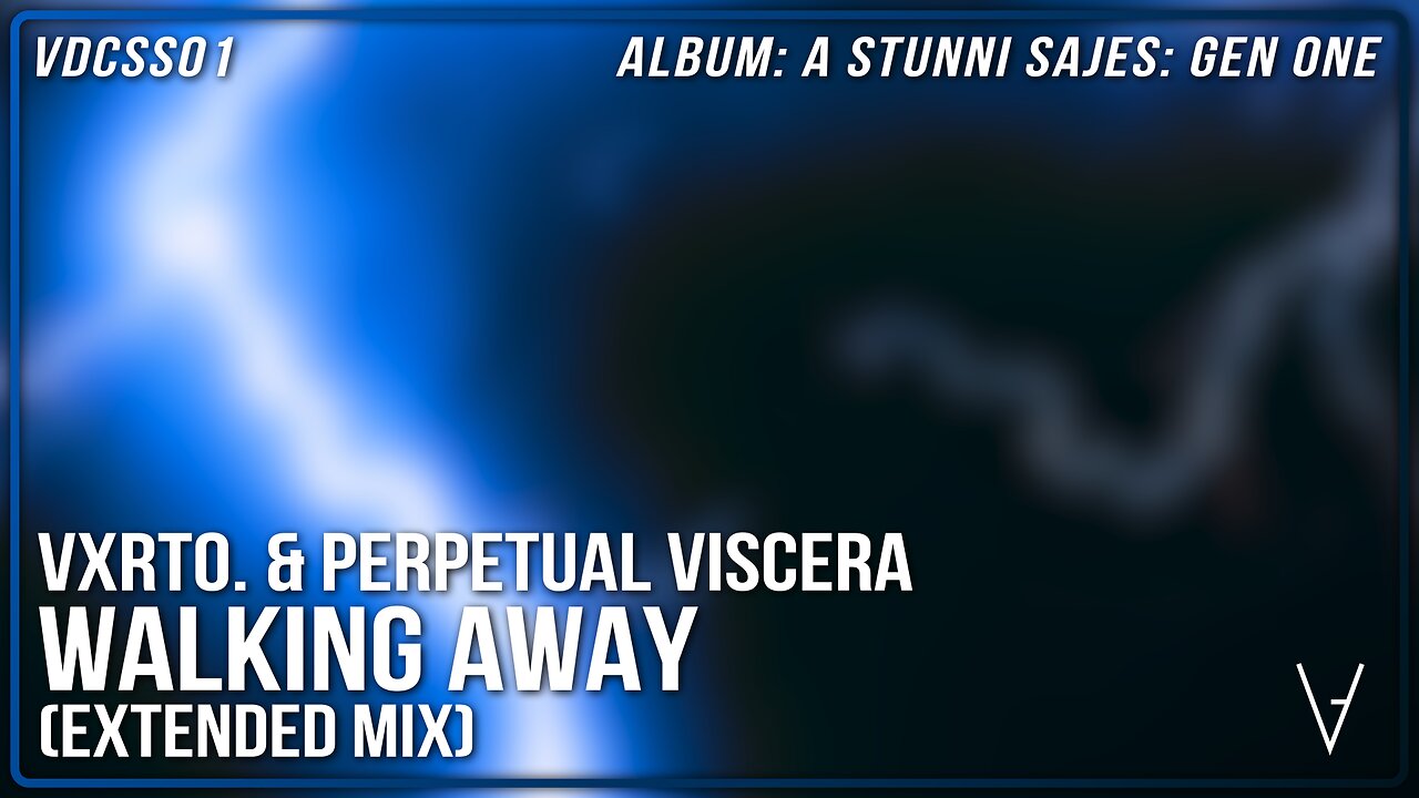 Vxrto. & Perpetual Viscera - Walking Away (Extended Mix) | VDCSS01