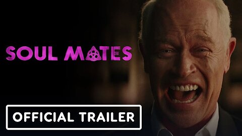 Soul Mates - Official Trailer 1