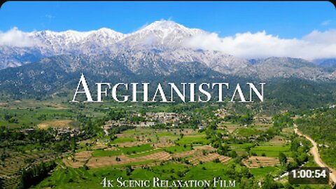 Afghanistan 4K - Scenic Relaxation Film With Calming Music