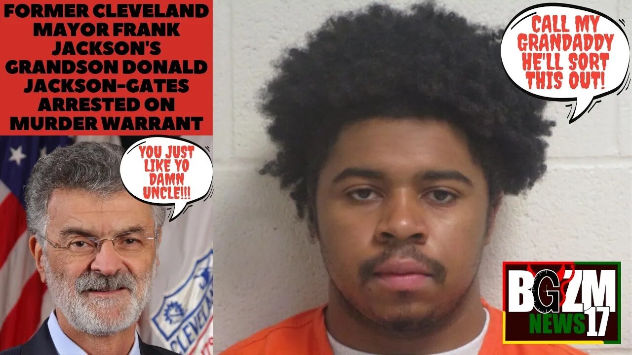 Former Cleveland Mayor Frank Jackson's Grandson Donald Jackson-Gates arrested on murder warrant