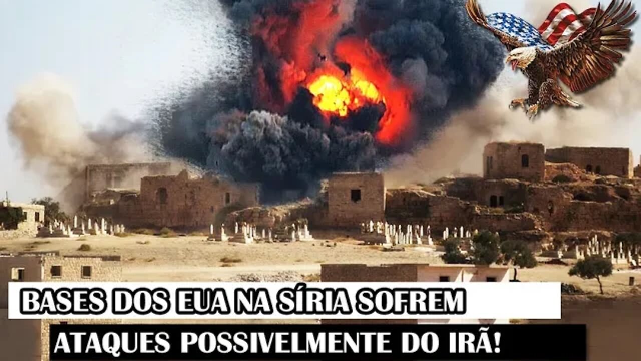 Bases Dos EUA Na Síria Sofrem Ataques Possivelmente Do Irã!