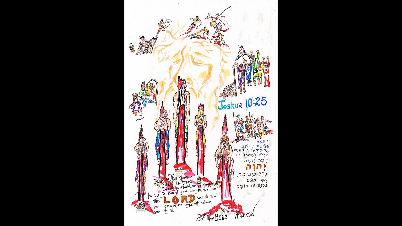 Joshua 10:16-27 (The Battle for Gibeon, Part II)