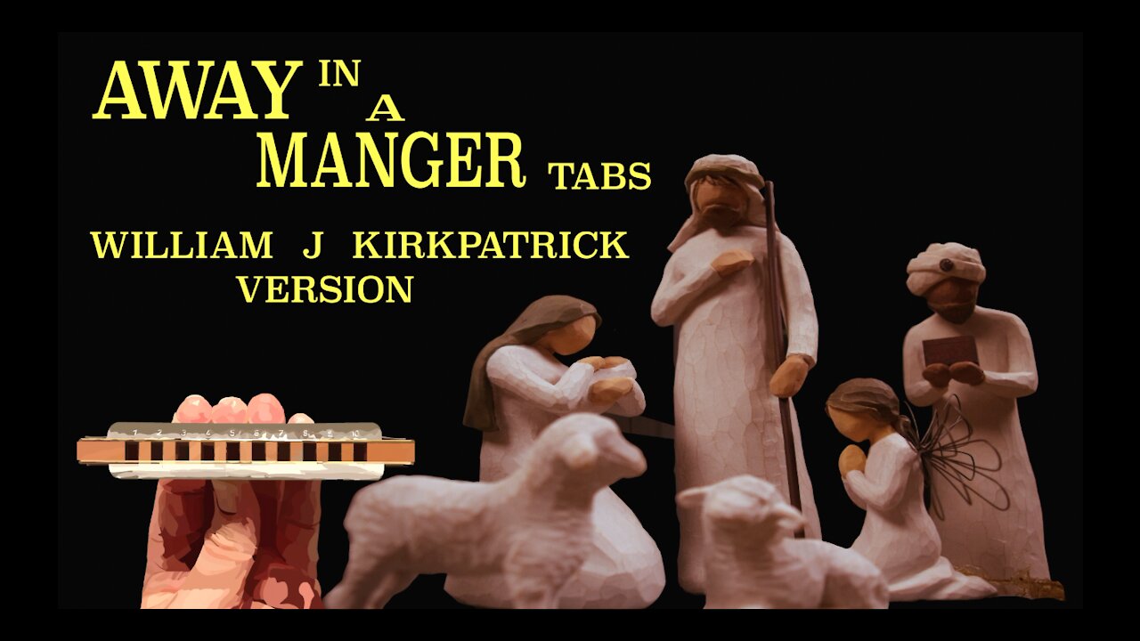 Harmonica TABS for Away in a Manger by William J.Kirkpatrick on a Diatonic Harmonica