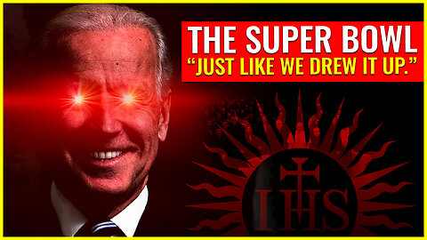 THE SATANIC SUPER BOWL: "Just like we drew it up." - Jesuit Joe Biden