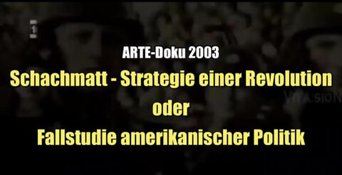 Schachmatt - Strategie einer Revolution (ARTE I Dokumentation I 2003)