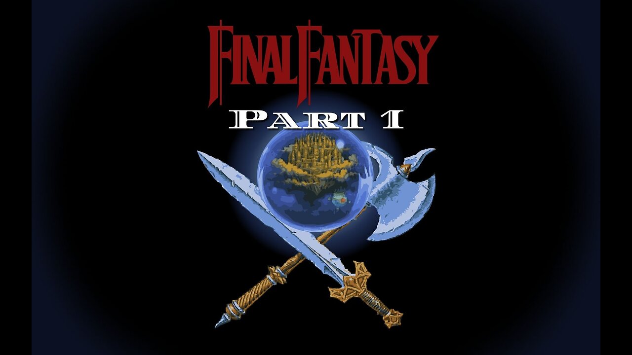 Final Fantasy 1 - The Start of a Long Journey