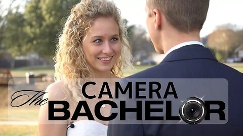 The Camera Bachelor