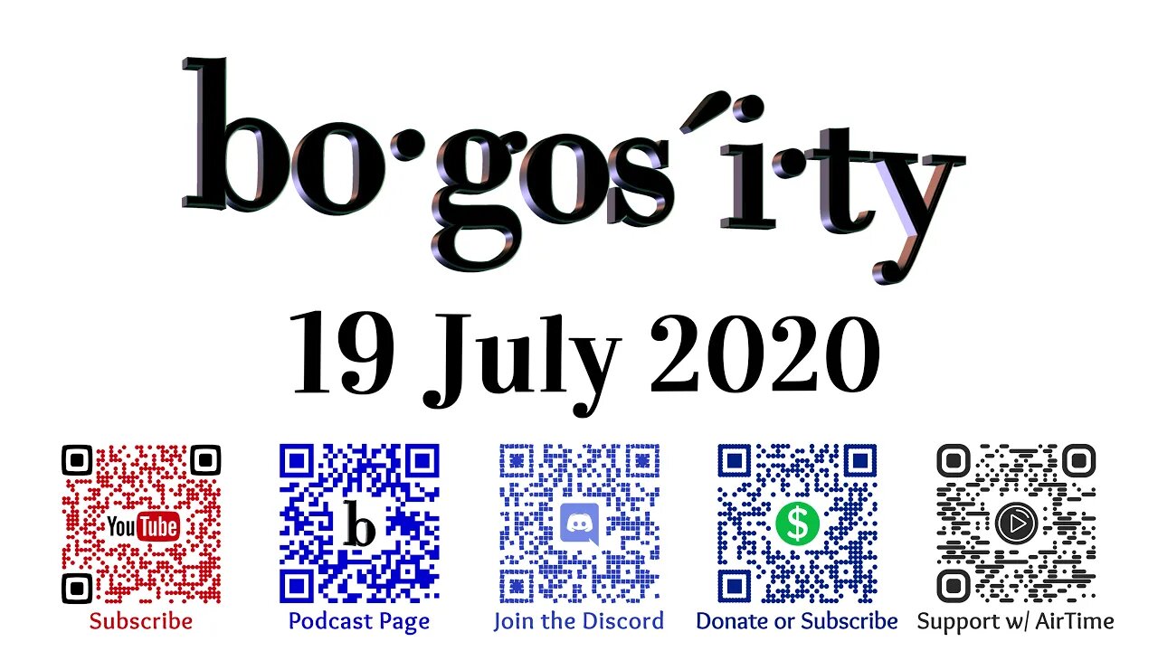 🎙️Bogosity Podcast for 19 July 2020