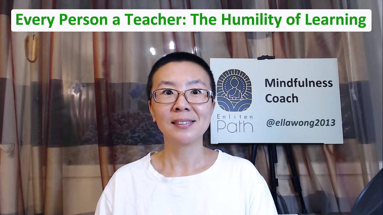 Every Person a Teacher: The Humility of Learning