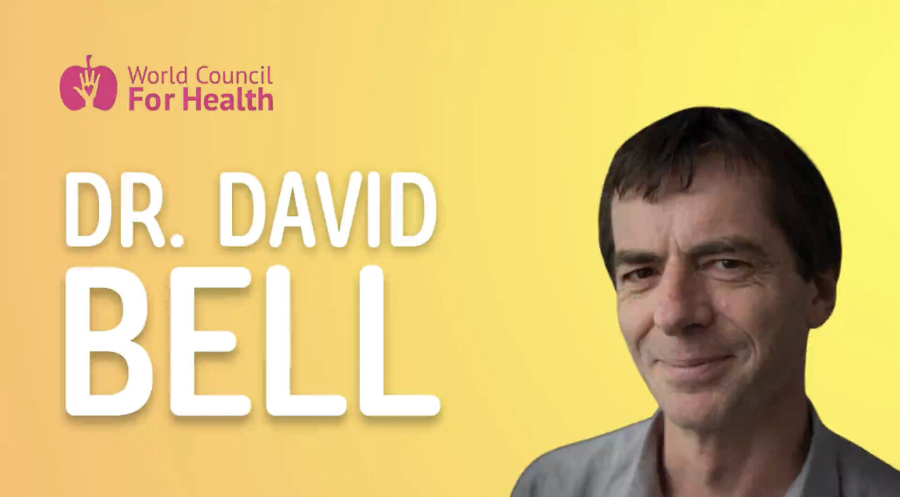 Dr. David Bell: "Pandemics Are Really Rare Despite What We Are Continually Told"