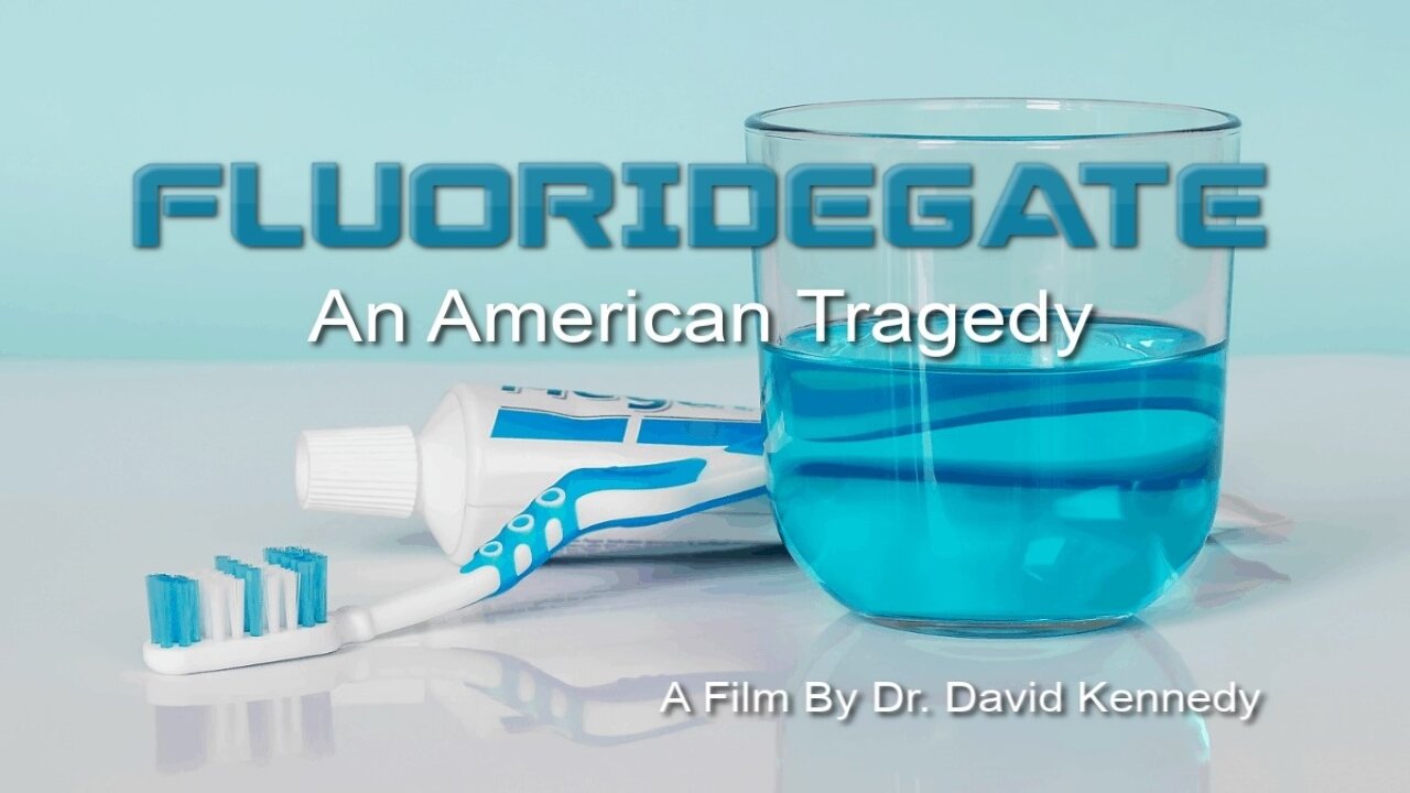 FLUORIDEGATE: An American Tragedy (2013)