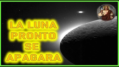 MENSAJE DE JESUCRISTO REY A MIRIAM CORSINI - LA LUNA PRONTO SE APAGARA