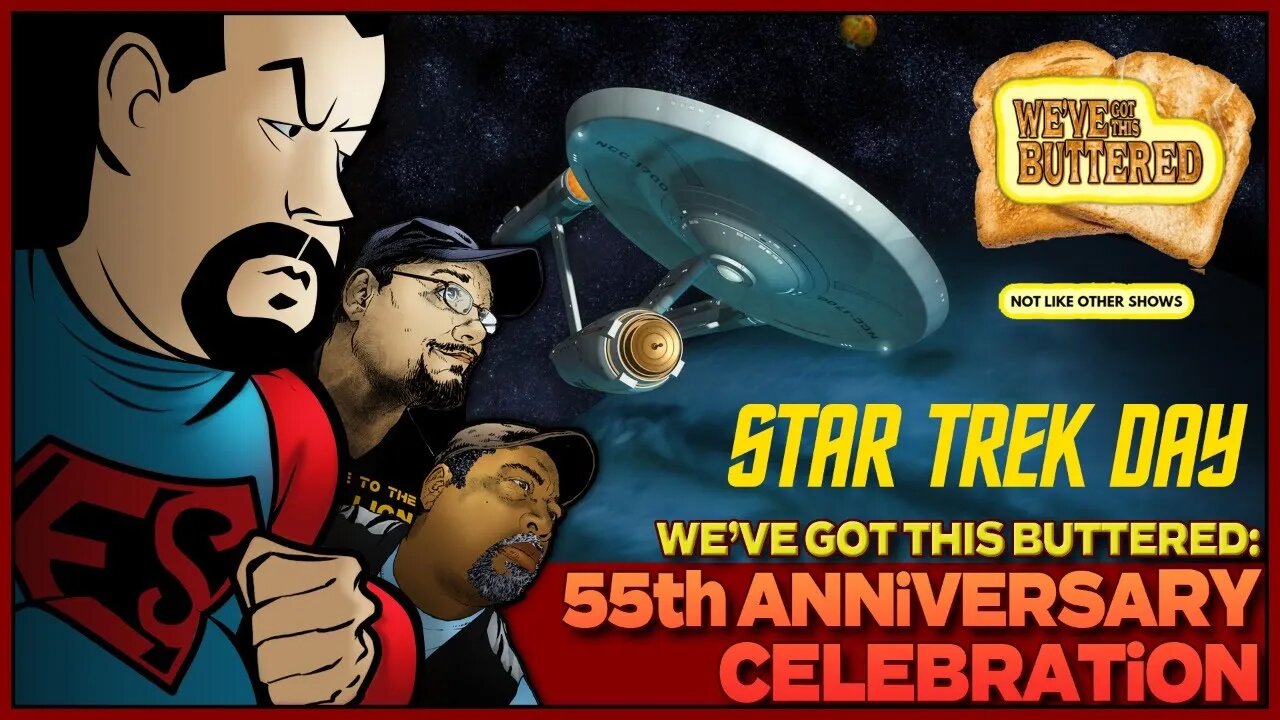 Fat Steven - 1 Hour We've Got This Buttered #StarTrekDay