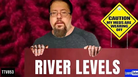 RIVER LEVELS - 042320 TTV853