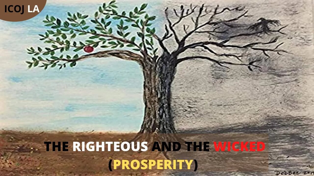 The Righteous and the Wicked (Prosperity)