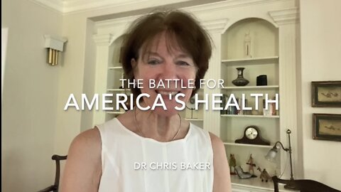 Dr Chris Baker: The Battle for America’s Health (Part 1)