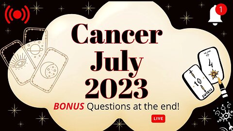 Cancer Tarot July 2023 + Questions