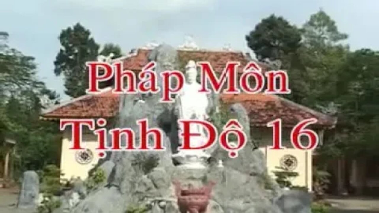 16.PHÁP MÔN TỊNH ĐỘ 16 SƯ GIÁC KHANG GIẢNG