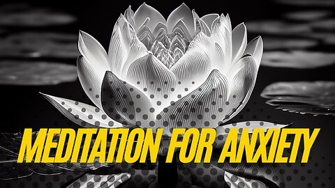Meditation for Anxiety