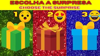 ESCOLHA O SEU PRESENTE 🎁🎁 CHOOSE YOUR GIFT 🎁🎁 NAO ESCOLHA O ERRADO !