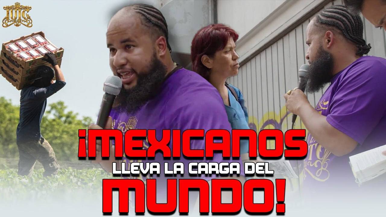 Mexicanos Lleva La Carga Del Mundo