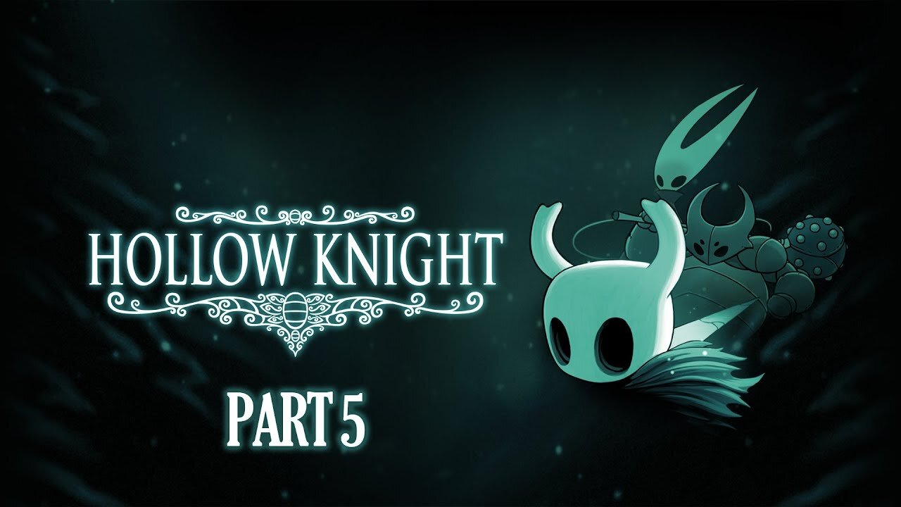 Hollow me, loves Hollow you [Hollow Knight, Part 5]