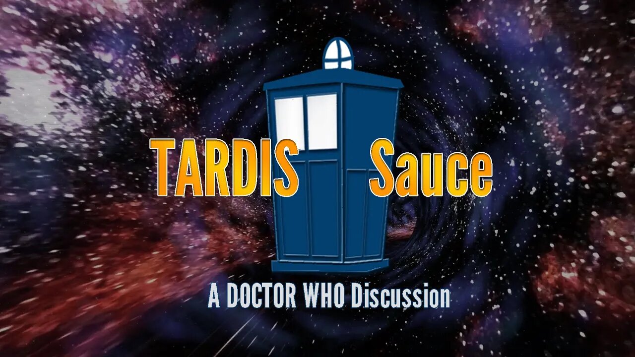 TARDIS Sauce: a DOCTOR WHO Discussion Episode #62 "New Year, New Who"