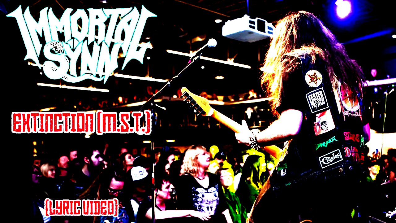 Immortal Sÿnn - "Extinction (M.S.T.)" Official Lyric Video