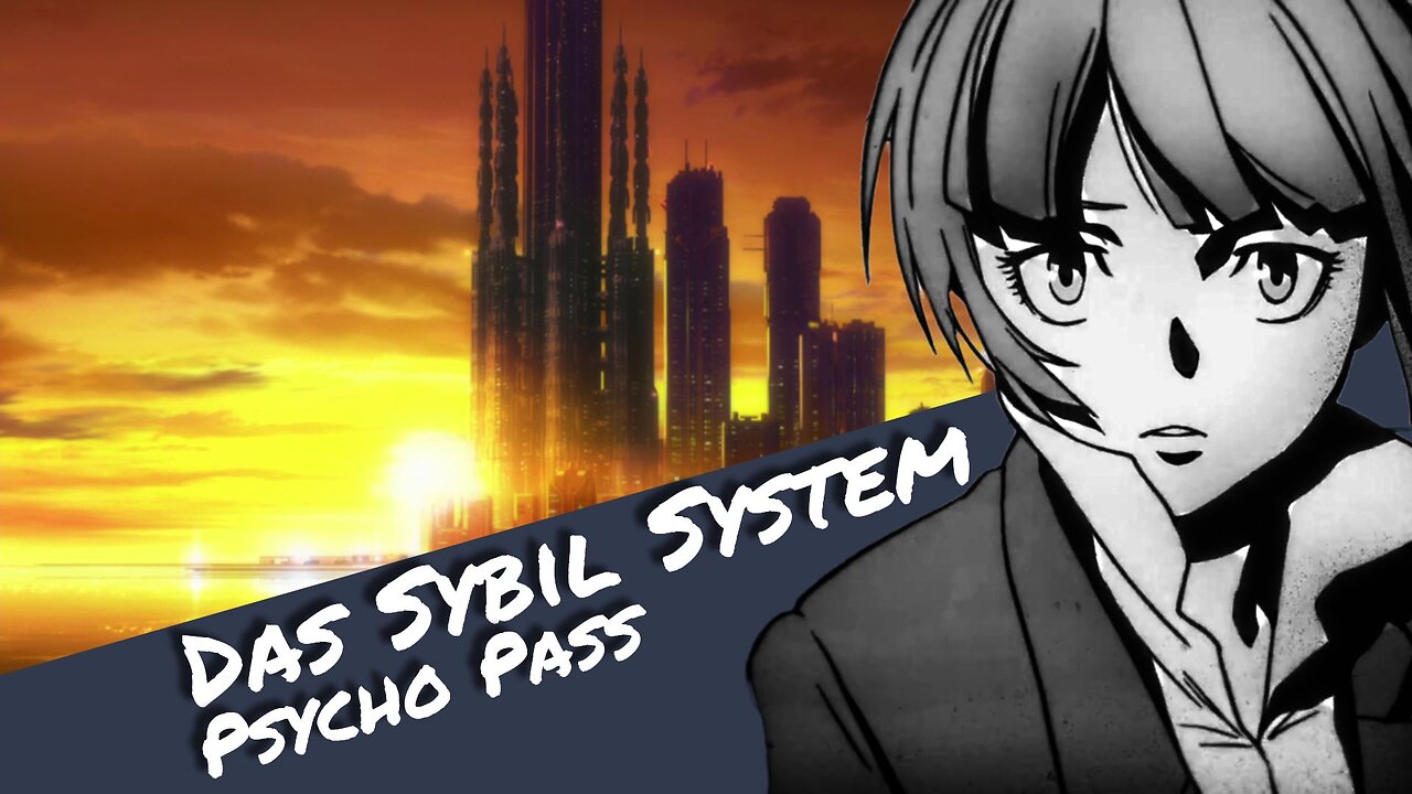 Das Sybil System - Psycho Pass Videoreihe (1/4) | Otaku Explorer