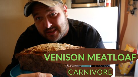 VENISON MEATLOAF (CARNIVORE DIET)
