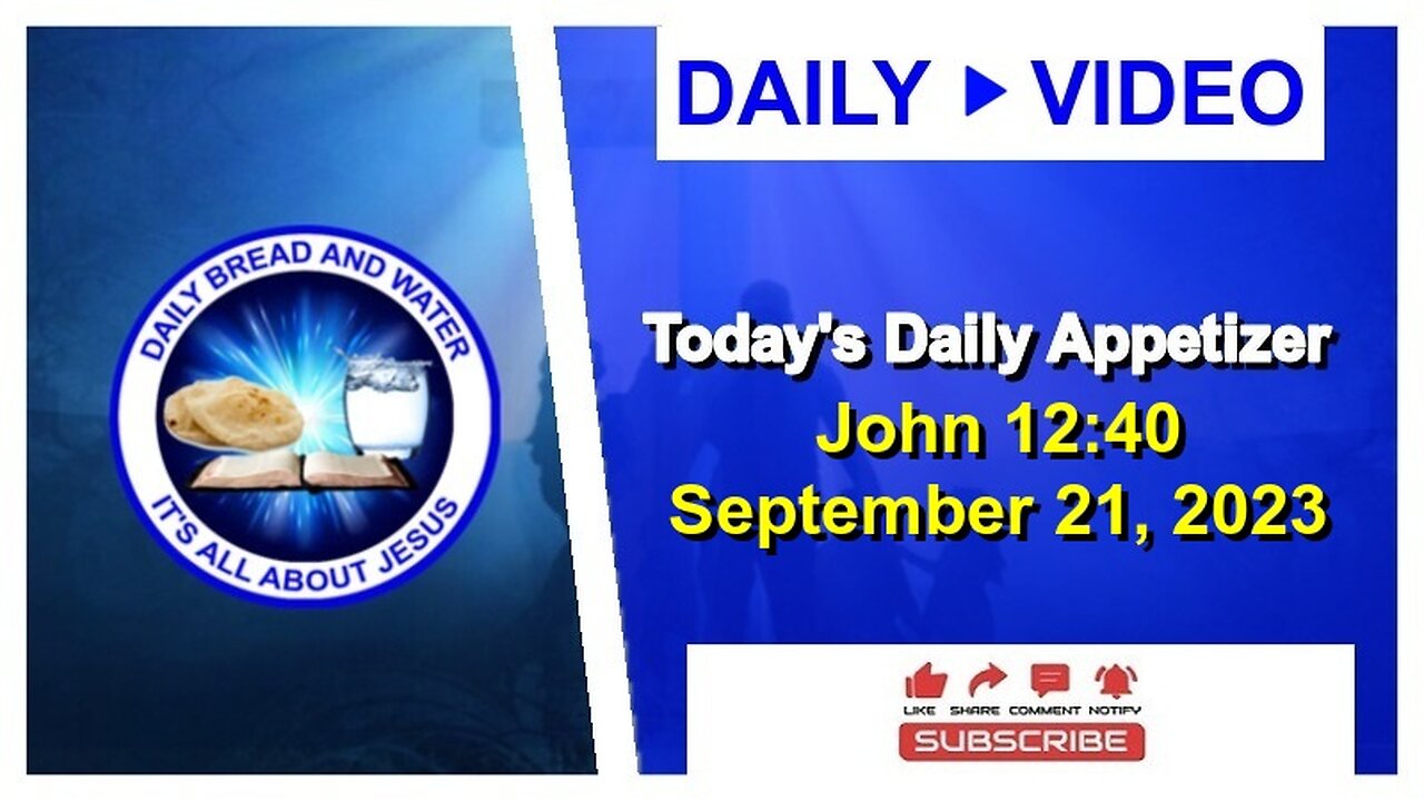 Today's Daily Appetizer (John 12:40)