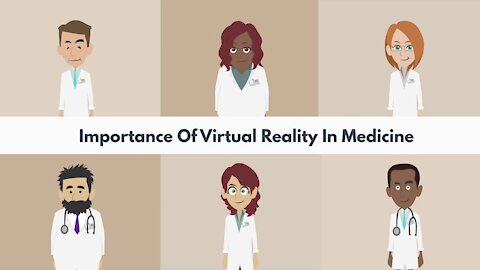 Importance of Virtual Reality in Medicine