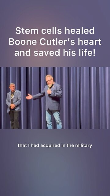 Boone Cutler says Stem Cells healed his heart and saved his life.
