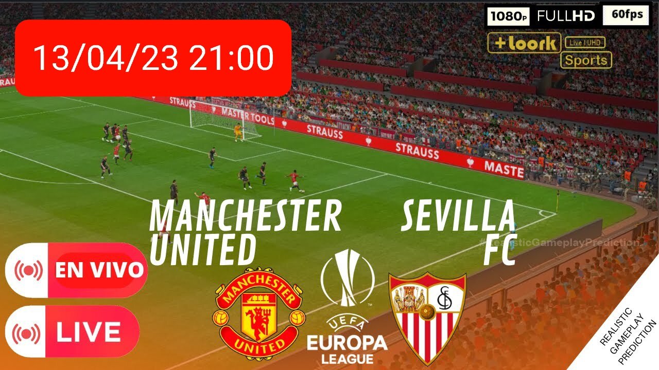 Manchester united vs sevilla| 13/04/23 LIVE ●