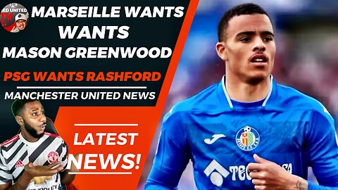 Marseille Wants Mason Greenwood | PSG Wants Rashford | New Coach | Man Utd News Ivorian Spice REACTS