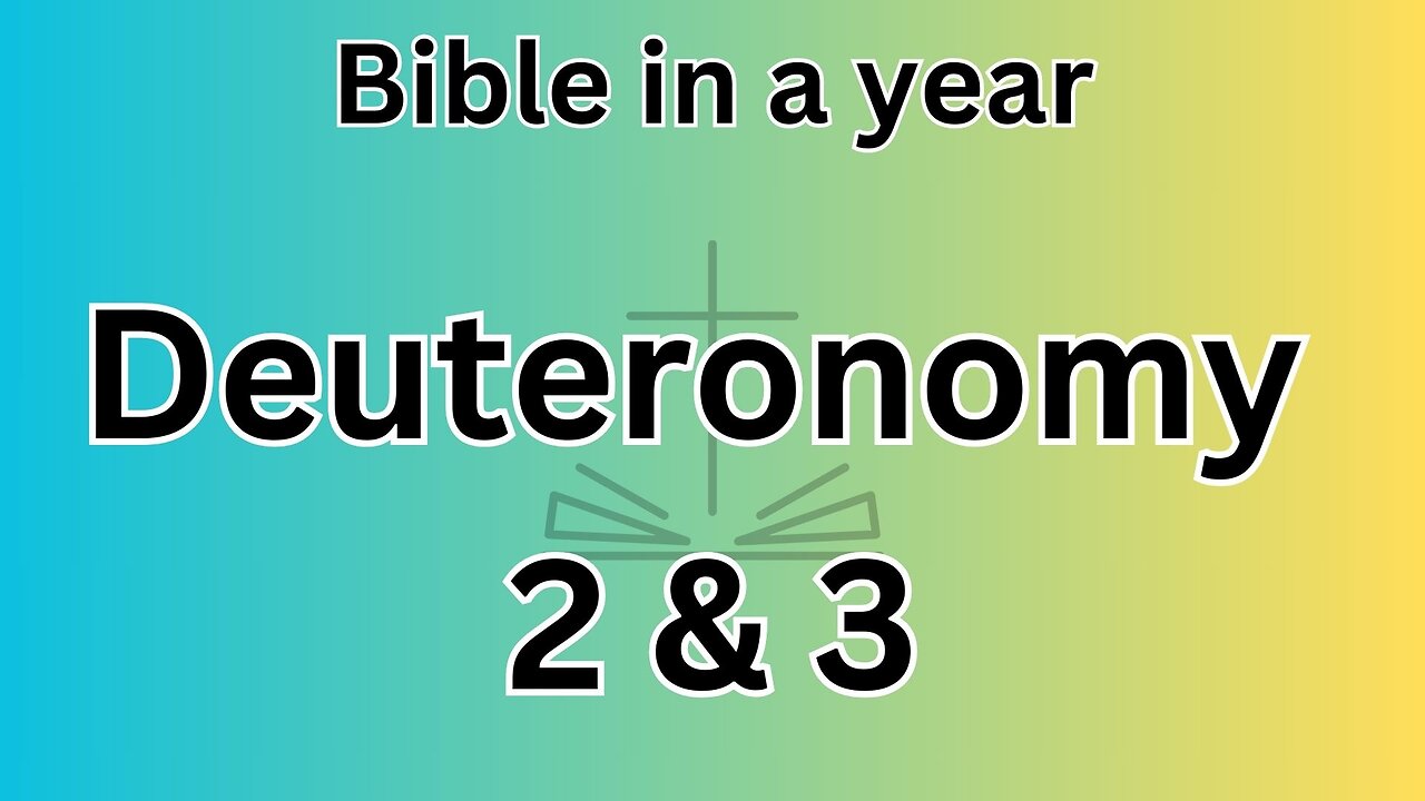 Deuteronomy 2 & 3