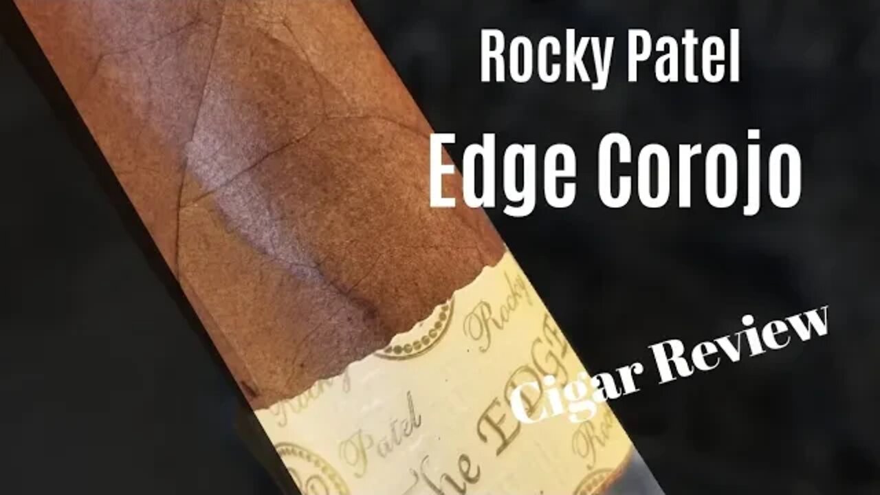 Rocky Patel Edge Corojo Cigar Review