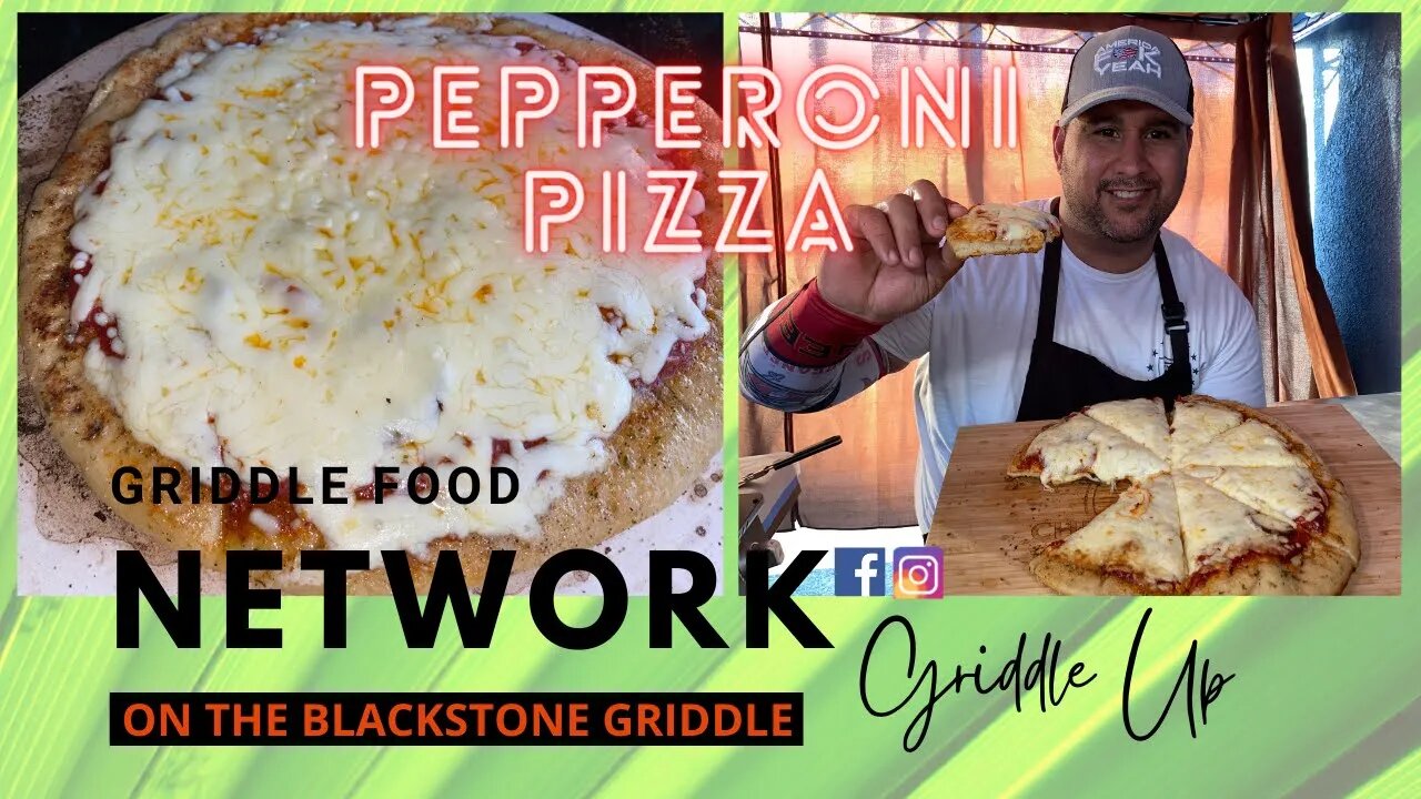 Pepperoni Pizza on the Blackstone Griddle | Griddle Food Network