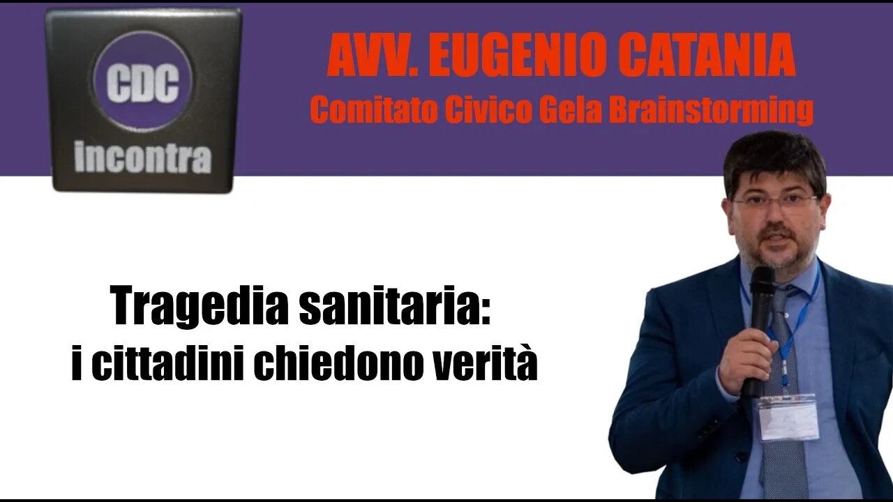 Tragedia Sanitaria: i cittadini chiedono verità - CDC Incontra - Avvocato Eugenio Catania