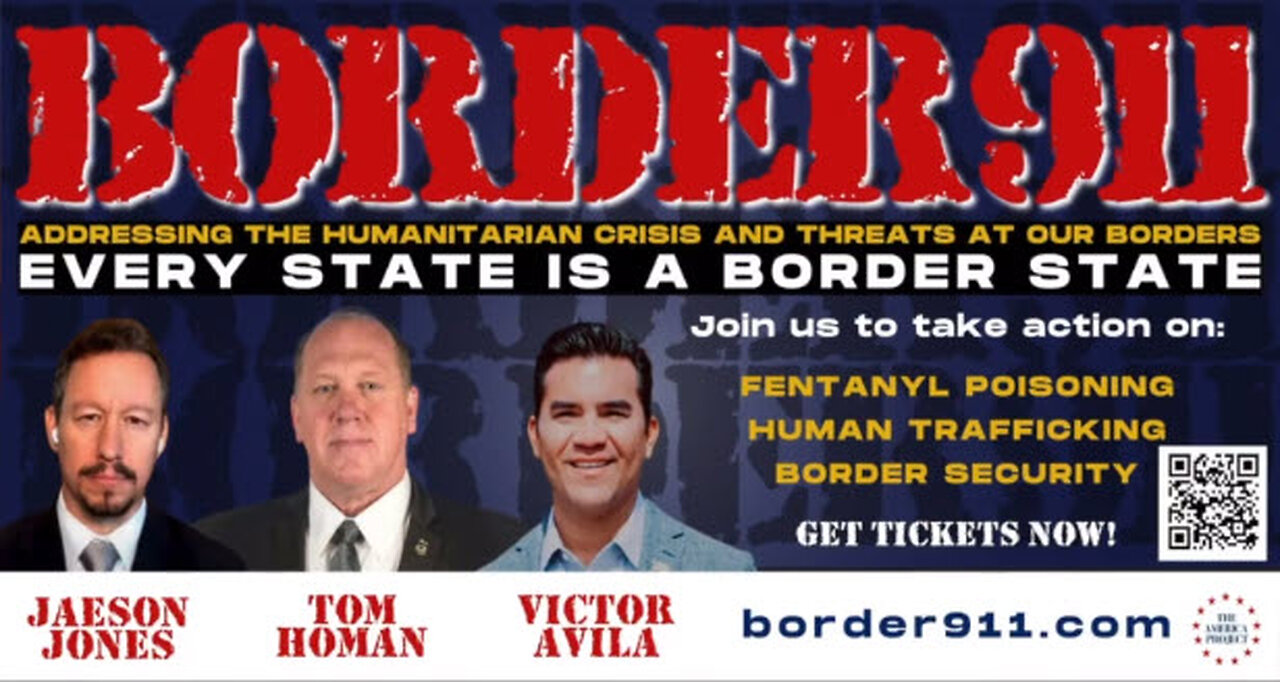 THE AMERICA PROJECT PRESENTS BORDER911! Join Tom Homan and Get Engaged!