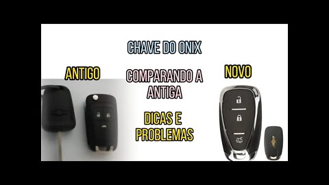 Chave do Novo Onix comparando a antiga, dicas e problemas!