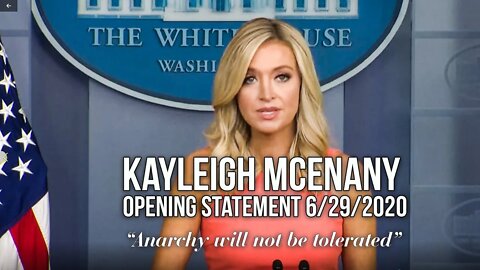 Kayleigh McEnany: Anarchy Will Not Be Tolerated. White House Press Briefing, 6/29/2020.